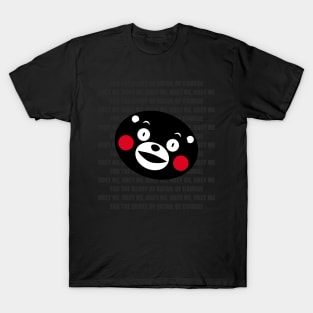 For the glory of Kumamon T-Shirt